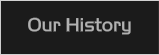 Our History