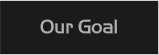 Our Goal